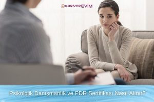 Psikolojik danışmanlık ve rehberlik (PDR) sertifikası nasıl alınır? Adım adım eğitim, sınav ve lisansiyasyon süreçlerini öğrenin.